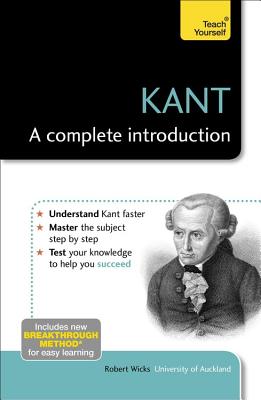 Kant: A Complete Introduction