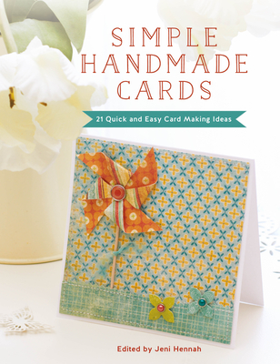 Simple Handmade Cards: 21 Quick and Easy Making Ideas
