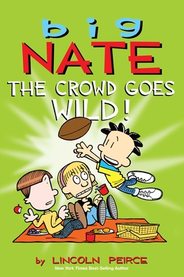 Big Nate: The Crowd Goes Wild! [With Poster]