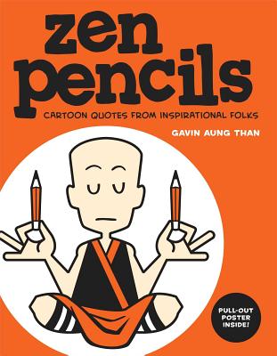 Zen Pencils, Volume 1: Cartoon Quotes from Inspirational Folks