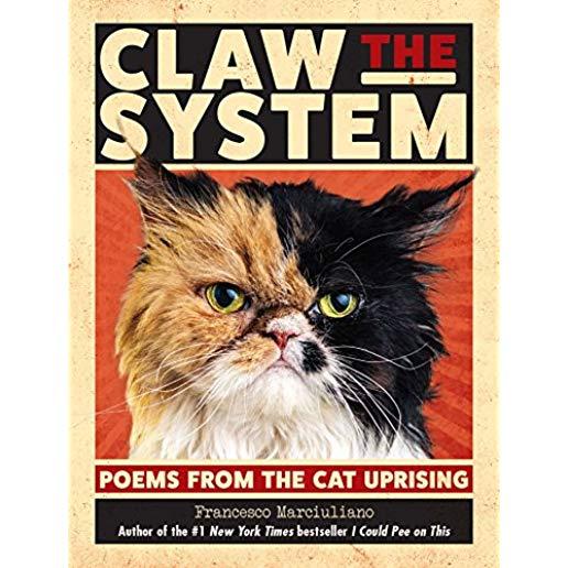 Claw the System: Poems from the Cat Uprising