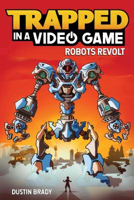 Trapped in a Video Game, 3: Robots Revolt
