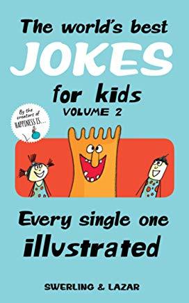 The World's Best Jokes for Kids, Volume 2: Every Single One Illustrated