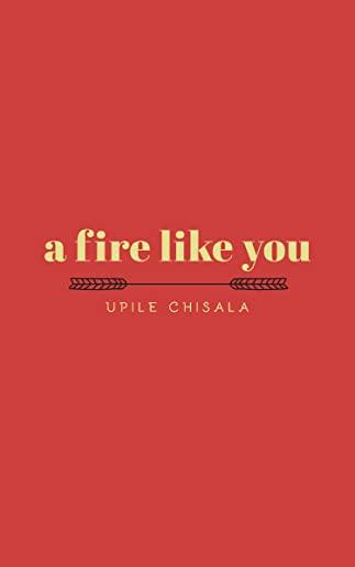 A Fire Like You