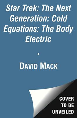 Cold Equations: The Body Electric: Book Three