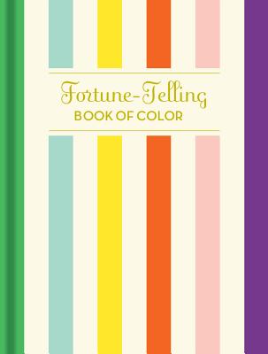 Fortune-Telling Book of Colors: (fortune Telling Book, Fortune Teller Book, Book of Luck)