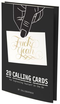 Calligraphuck Calling Cards