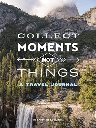Collect moments. Collect moments. The moment collector. Collect moments be present сумка. Collect moments not things.