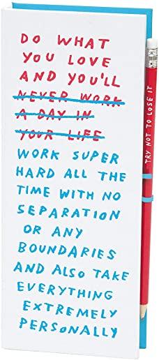 Work/Life Balance List Ledger: (funny List Notepad for Work and Life Self-Care, Lined Notepads to Help Find Stability in Your Life)