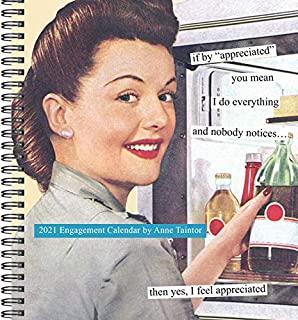 Anne Taintor 2021 Engagement Calendar: (funny Woman Calendar, Weekly Planner with Vintage Ads and Funny Captions)
