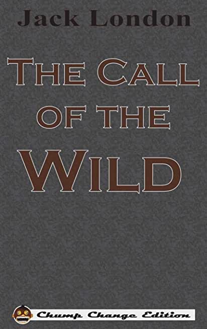 The Call of the Wild: Student Edition