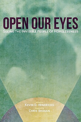 Open Our Eyes: Seeing the Invisible People of Homelessness