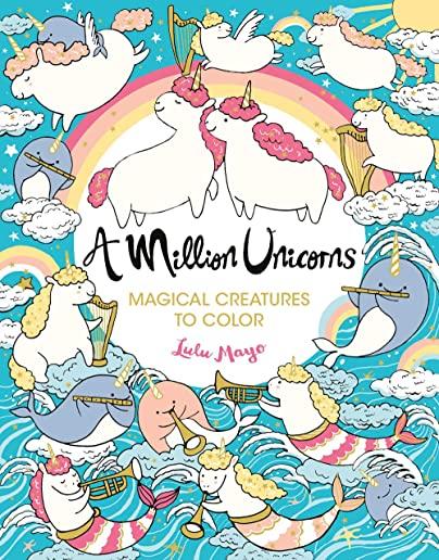 A Million Unicorns, Volume 6: Magical Creatures to Color