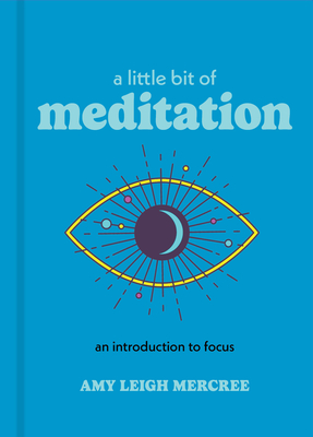 A Little Bit of Meditation, Volume 7: An Introduction to Mindfulness