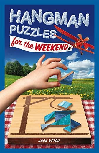 Hangman Puzzles for the Weekend, Volume 7