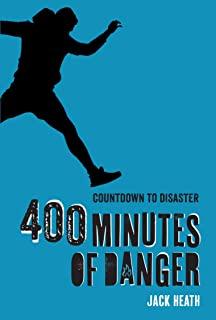 400 Minutes of Danger (Countdown to Disaster 2), Volume 2
