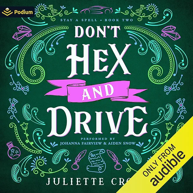 Don't Hex and Drive: Stay a Spell Book 2 Volume 2