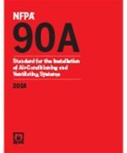 Nfpa 90a: Standard for the Installation of Air-Conditioning and Ventilating Systems