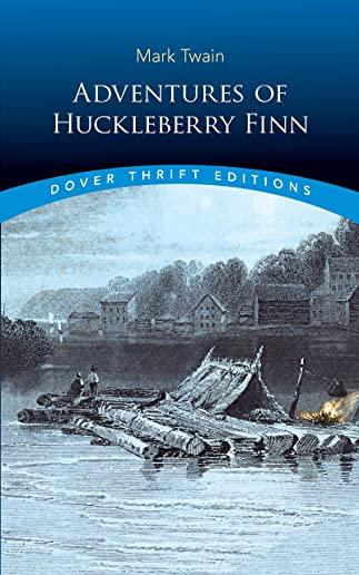The Adventures of Huckleberry Finn: Unabridged and Illustrated