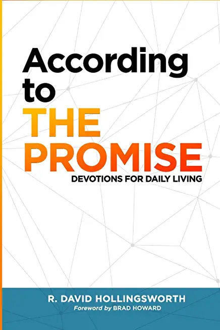 According to The Promise: Devotions for Daily Living