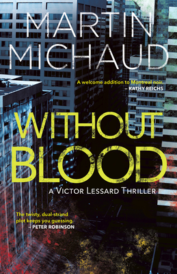 Without Blood: A Victor Lessard Thriller
