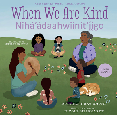 When We Are Kind / NihÃ¡'Ã¡daahwiinÃ­t'í̂j̨go