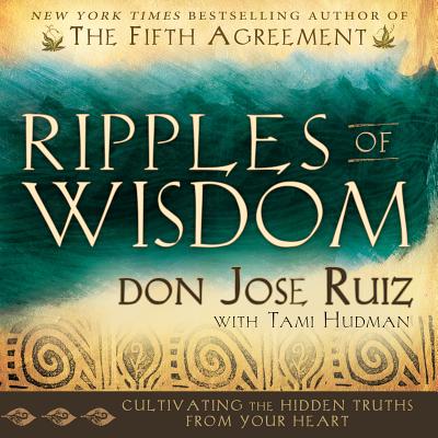 Ripples of Wisdom: Cultivating the Hidden Truths from Your Heart