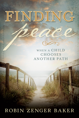 Finding Peace: When a Child Chooses Another Path