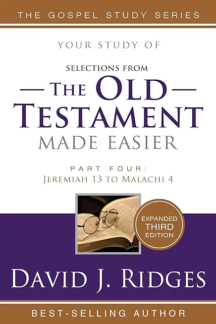 The Old Testament Made Easier Vol. 4 3rd Ed.