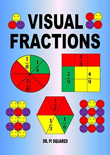 Visual Fractions: A Beginning Fractions Book