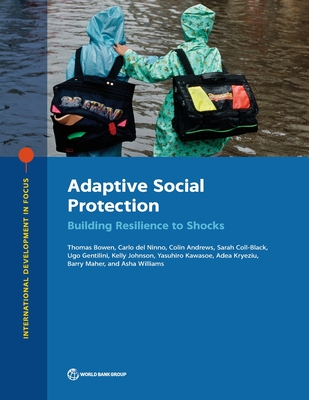Adaptive Social Protection: Building Resilience to Shocks