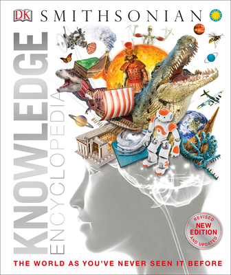 Knowledge Encyclopedia (Updated and Enlarged Edition): The World as You've Never Seen It Before
