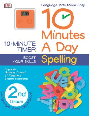 10 Minutes a Day: Spelling, Second Grade: Supports National Council of Teachers English Standards