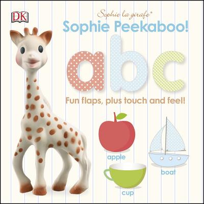 Sophie La Girafe: Peekaboo ABC: Fun Flaps, Plus Touch and Feel!