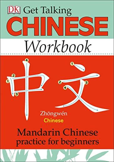 Get Talking Chinese Workbook: Mandarin Chinese Practice for Beginners