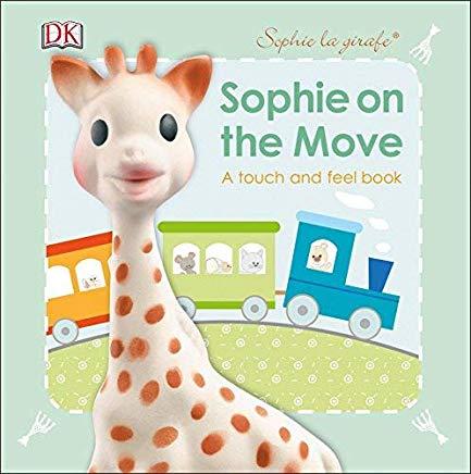 Sophie La Girafe: On the Move: A Touch and Feel Book