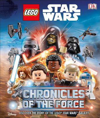 Lego Star Wars: Chronicles of the Force (Library Edition): Discover the Story of Lego(r) Star Wars Galaxy