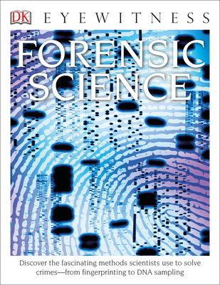 Forensic Science (Library Edition): Discover the Fascinating Methods Scientists Use to Solve Crimes