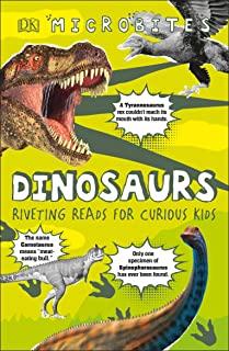 Microbites: Dinosaurs: Riveting Reads for Curious Kids