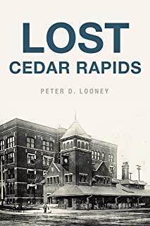 Lost Cedar Rapids