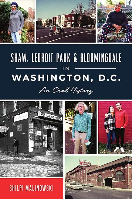 Shaw, Ledroit Park and Bloomingdale in Washington, DC: An Oral History