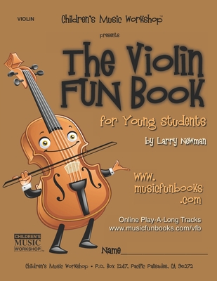 The Violin Fun Book: for Young Students