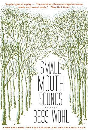 Small Mouth Sounds: A Play: Off-Broadway Edition