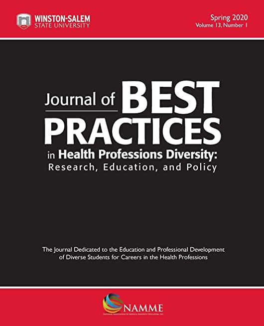 Journal of Best Practices in Health Professions Diversity: Research, Education and Policy