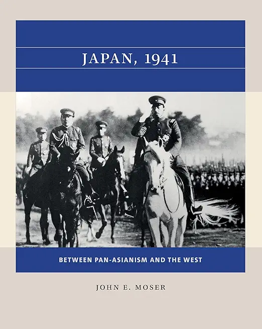 Japan, 1941: Between Pan-Asianism and the West