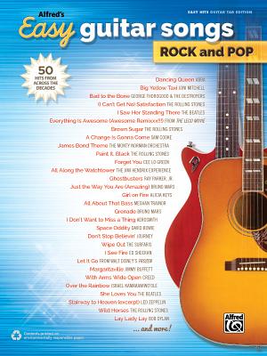 Alfred's Easy Guitar Songs -- Rock & Pop: 50 Hits from Across the Decades