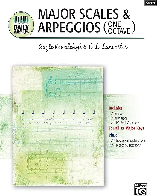 Daily Warm-Ups, Bk 3: Major Scales & Arpeggios (One Octave)