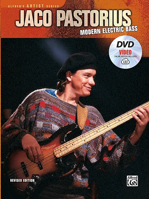 Jaco Pastorius -- Modern Electric Bass: Book, DVD & Online Video