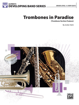 Trombones in Paradise: Trombone Section Feature, Conductor Score & Parts
