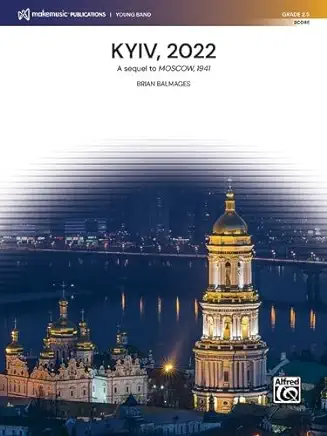 Kyiv, 2022: A Sequel to Moscow, 1941, Conductor Score